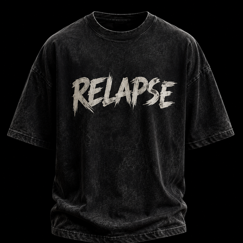 Relapse Statement Tee