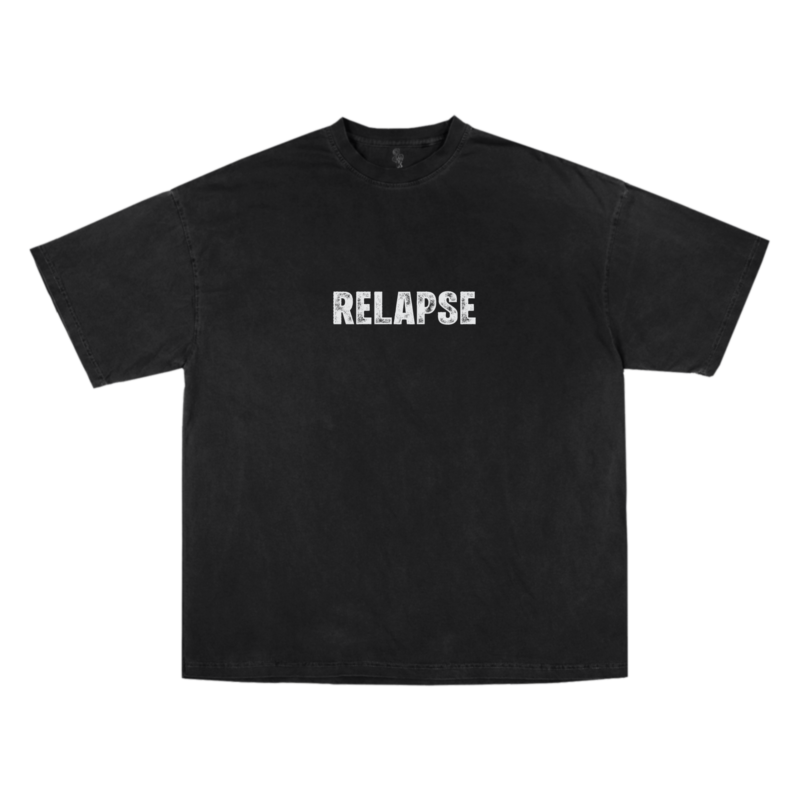 Relapse Statement Tee